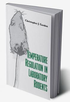 Temperature Regulation in Laboratory Rodents