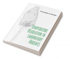 Temperature Regulation in Laboratory Rodents