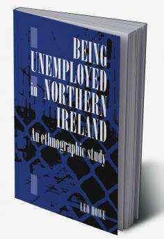 Being Unemployed in Northern Ireland