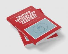 Volterra Integral and Functional Equations