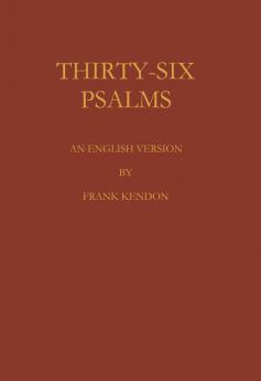 Thirty Six Psalms