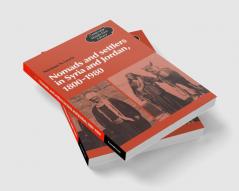 Nomads and Settlers in Syria and Jordan 1800 1980
