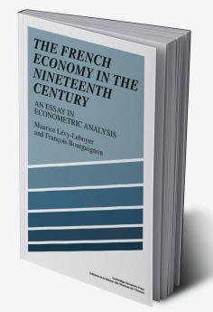 The French Economy in the Nineteenth Century