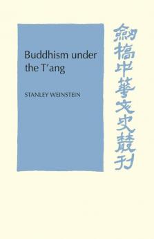 Buddhism Under the T'Ang