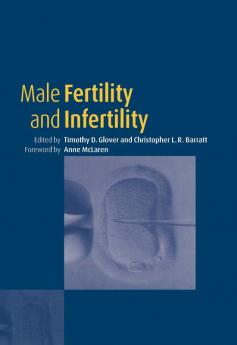 Male Fertility and Infertility