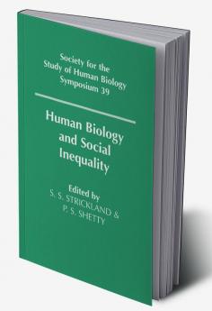 Human Biology and Social Inequality