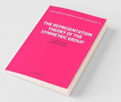 The Representation Theory of the Symmetric Group