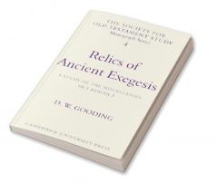 Relics of Ancient Exegesis