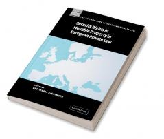 Security Rights in Movable Property in European Private Law