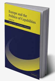 Europe and the Politics of Capabilities