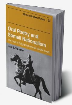 Oral Poetry and Somali Nationalism