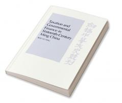 Taxation and Governmental Finance in Sixteenth-Century Ming China