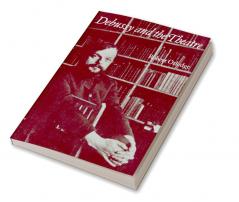 Debussy and the Theatre