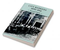 City Bankers 1890 1914