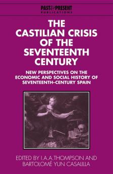 The Castilian Crisis of the Seventeenth Century