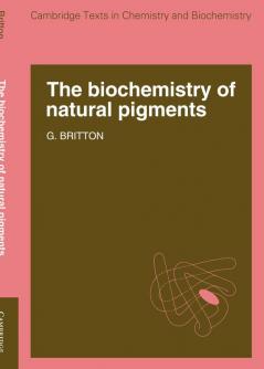 The Biochemistry of Natural Pigments