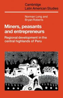 Miners Peasants and Entrepreneurs