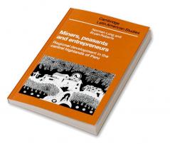 Miners Peasants and Entrepreneurs