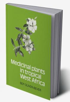 Medicinal Plants in Tropical West Africa