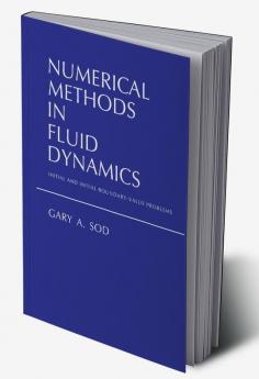 Numerical Methods in Fluid Dynamics