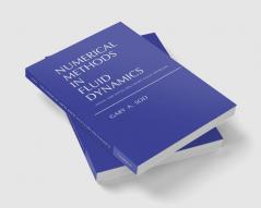 Numerical Methods in Fluid Dynamics