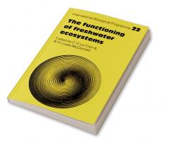 The Functioning of Freshwater Ecosystems