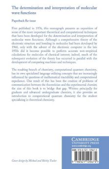 The Determination and Interpretation of Molecular Wave Functions