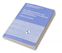 The Determination and Interpretation of Molecular Wave Functions