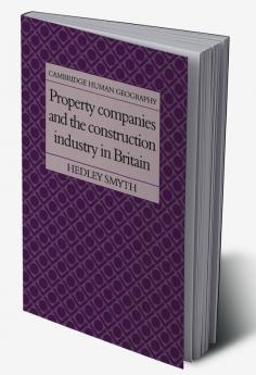 Property Companies and the Construction Industry in Britain