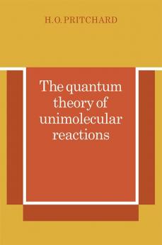 The Quantum Theory of Unimolecular Reactions