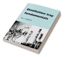 Distillation Tray Fundamentals