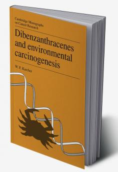 Dibenzanthracenes and Environmental Carcinogenesis