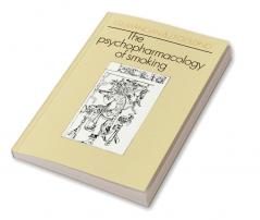 The Psychopharmacology of Smoking