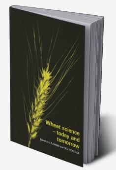 Wheat Science - Today and Tomorrow