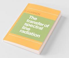 The Transfer of Spectral Line Radiation