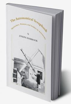 The Astronomical Scrapbook