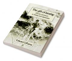The Gift of Kinship