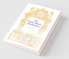 An Early Music Dictionary