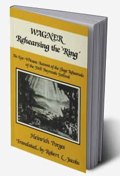 Wagner Rehearsing the 'Ring'