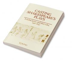 Casting Shakespeare's Plays