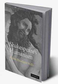 Shakespeare's Humanism