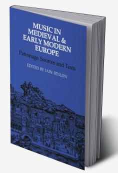 Music in Medieval and Early Modern Europe