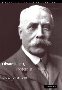 Edward Elgar Modernist