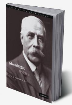 Edward Elgar Modernist