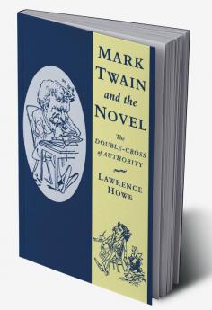 Mark Twain and the Novel