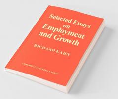 Selected Essays on Employment and Growth
