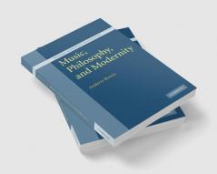 Music Philosophy and Modernity