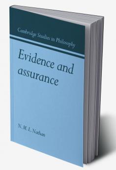 Evidence and Assurance