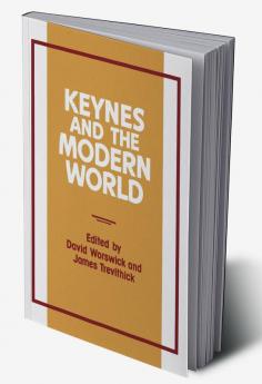 Keynes and the Modern World