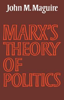 Marx's Theory of Politics